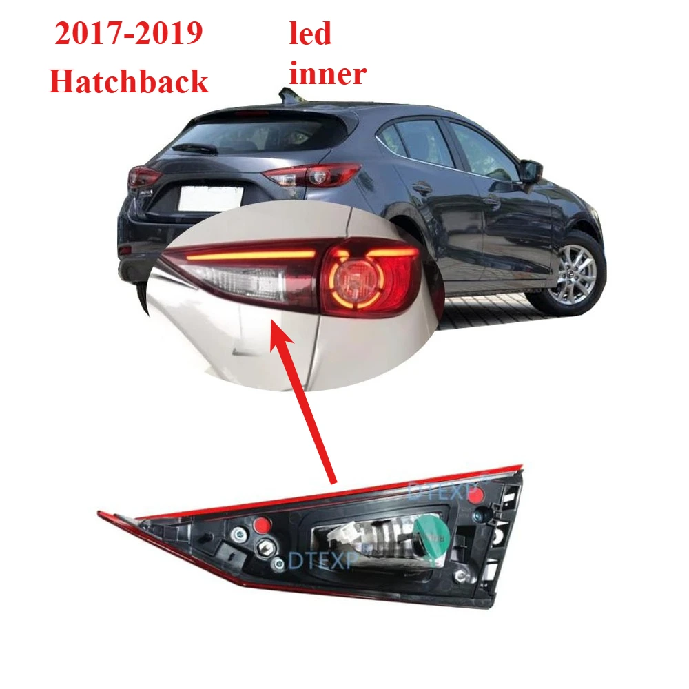 

1 Piece Inner 2017-2019 LED Tail Light for Mazda3 Hatchback Without Bulb Rear Lights for Axela Taillamp Accessories