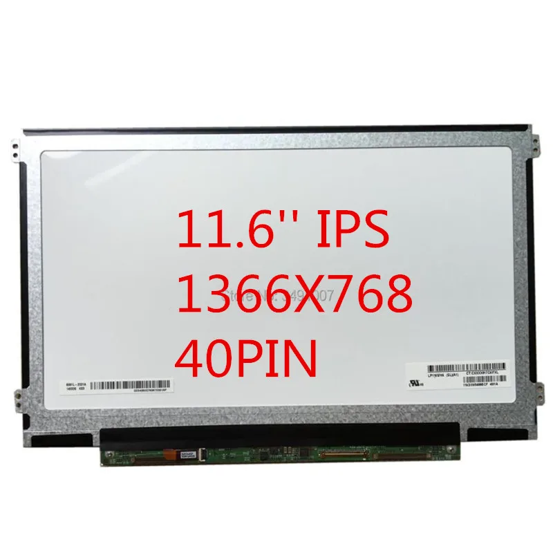 

11.6 inch IPS Laptop LED Screen 40 PIN LEFT+RIGHT screw holes 11.6 inch lcd matrix LCD LED LP116WH6 SLA1 LP116WH6 (SL)(A1)