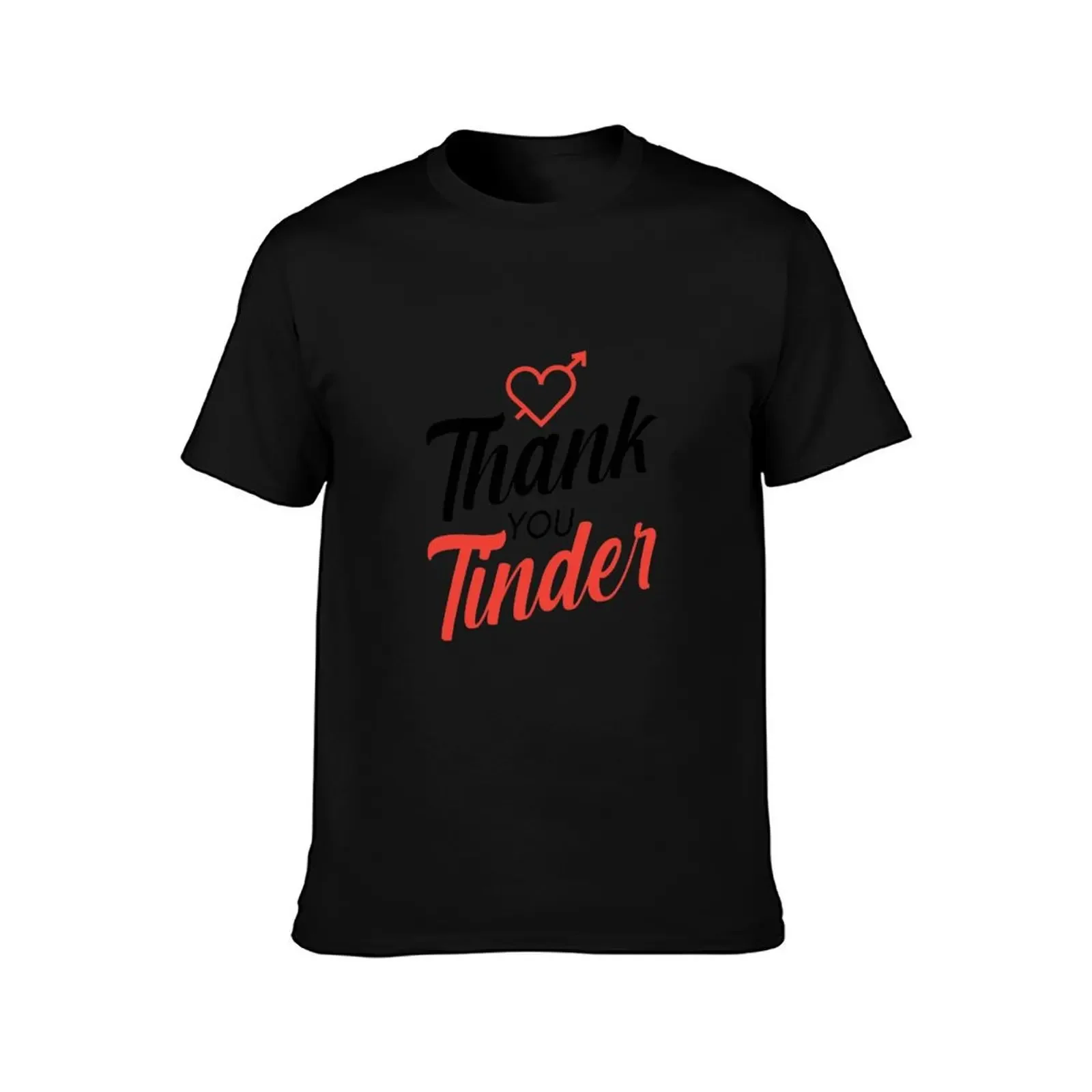 Thank You Tinder T-Shirt Plus Size Loose Fit T-Shirt (4XL 5XL 6XL No Shipping)