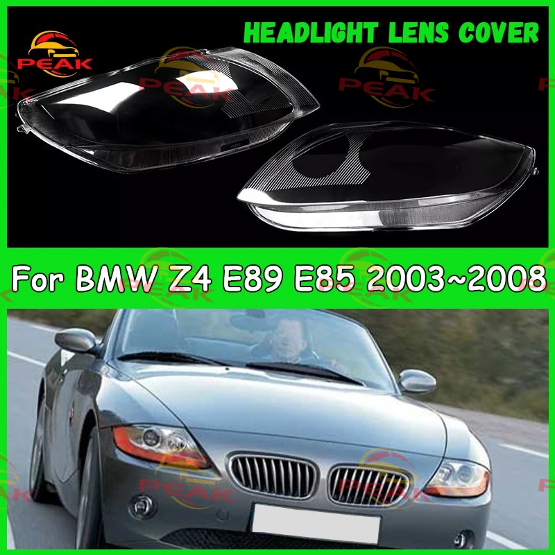 

For BMW Z4 E89 E85 2003-2008 Car headlight lens cover Headlamp Shade Head Lamp headlight lamp cover automobil parts accessori