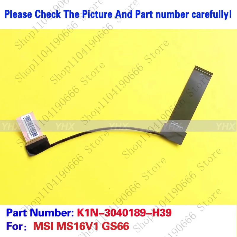 

bd New For MSI MS16V1 GS66 LCD CABLE K1N-3040189-H39 40PIN.
