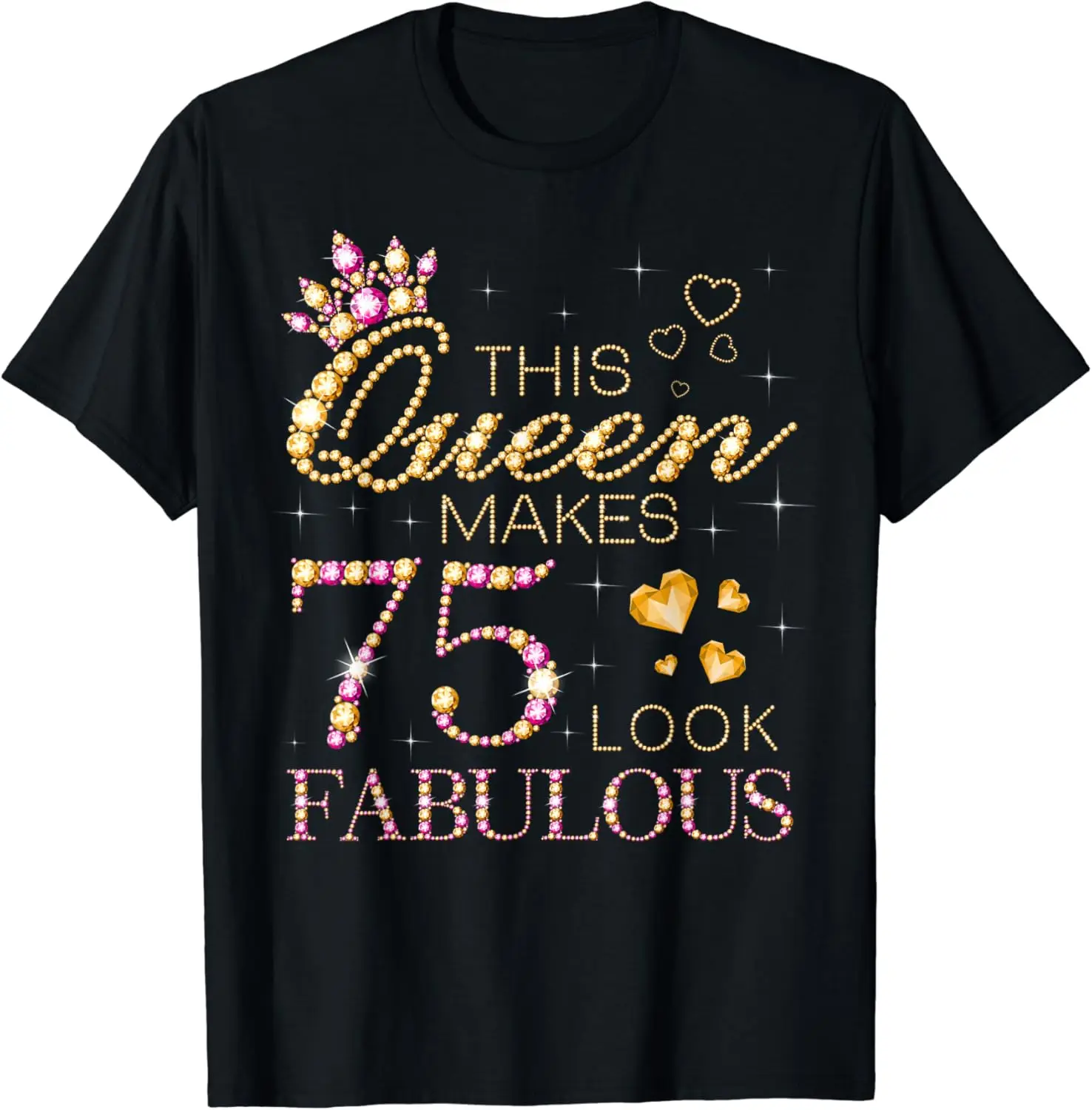 

This Queen Makes 75 Look Fabulous 75th Birthday Queen B-day T-Shirt