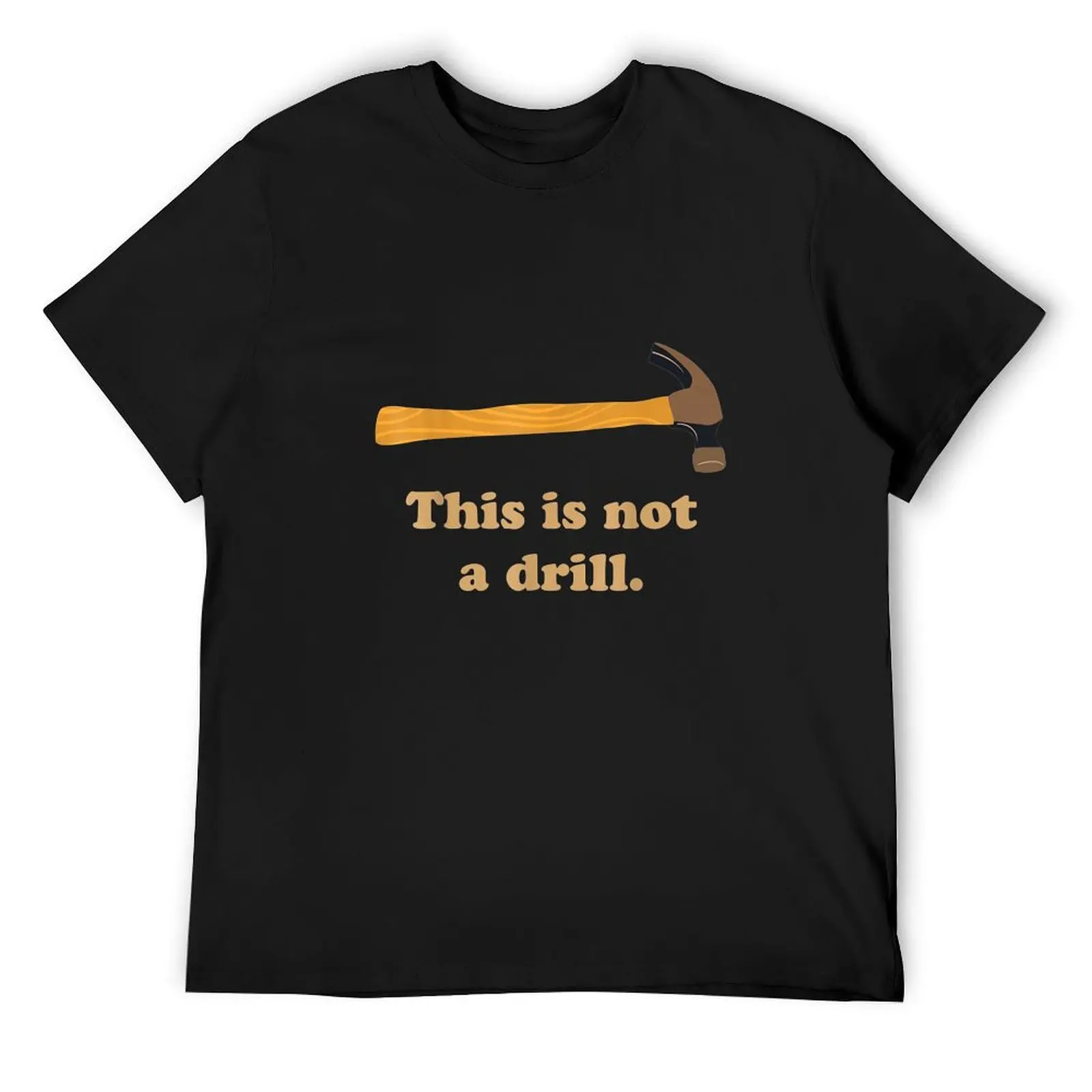 This is not a drill T-Shirt oversized graphic tee cute clothes Men's t shirts