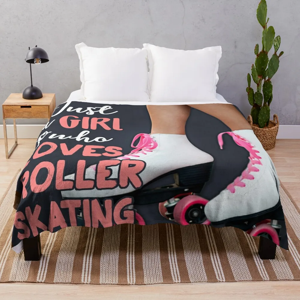 

JUST A GIRL WHO LOVES HER ROLLER SKATING Throw Blanket Soft Beds Quilt Bed Stuffeds Blankets