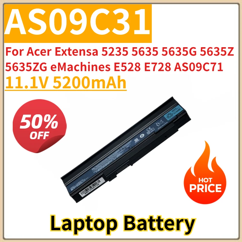 

Новый сменный аккумулятор для ноутбука 11,1 В 5200 мАч AS09C31 для Acer Extensa 5235 5635 5635G 5635Z 5635ZG eMachines E528 E728 AS09C71