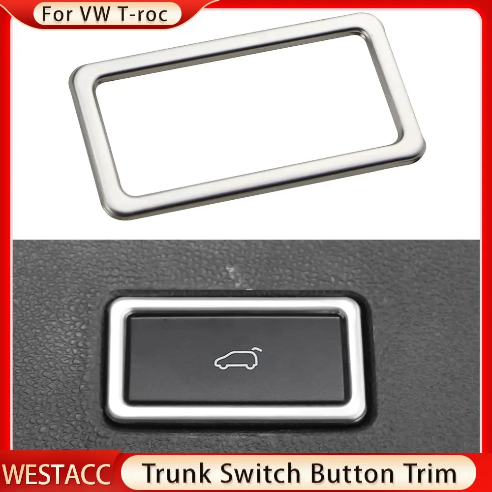 For Volkswagen VW T-ROC T ROC 2018 2019 2020 2021 2022 Trunk Switch Button Frame Decoration Sticker Trim Interior Accessories