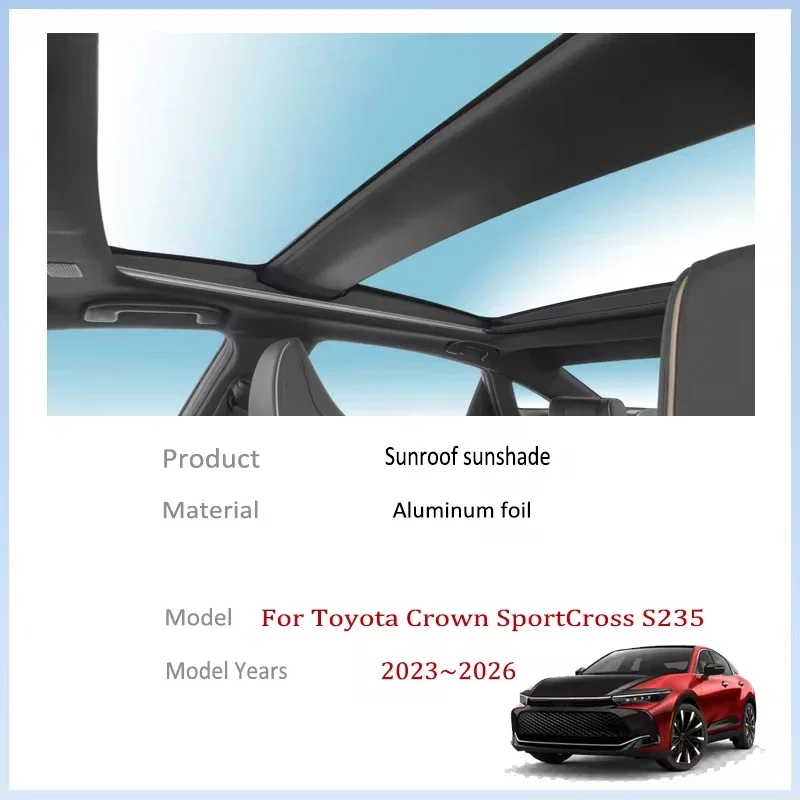 Car Sun Shades Cover For Toyota Crown SportCross S235 2023~2026 Auto Sunroof Sunshade Protector Anti-UV Heat Isolate Accessories