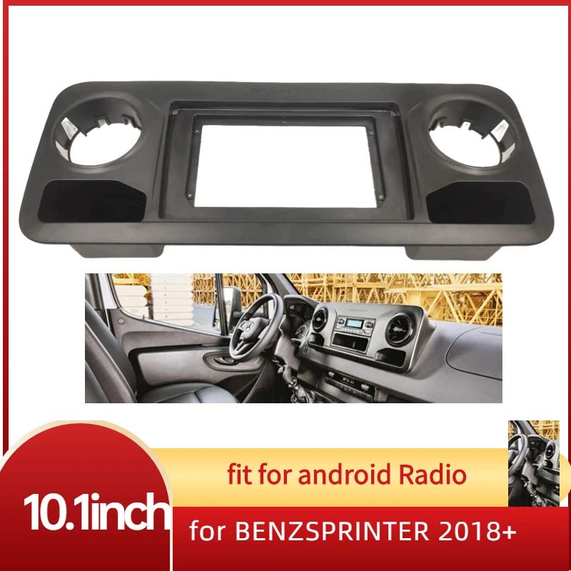 

10.1 Inch 2 DIN Car Radio Dashboard Frame Panel Trim Kit for BENZ SPRINTER 2018+ Vehicle Stereo Installation