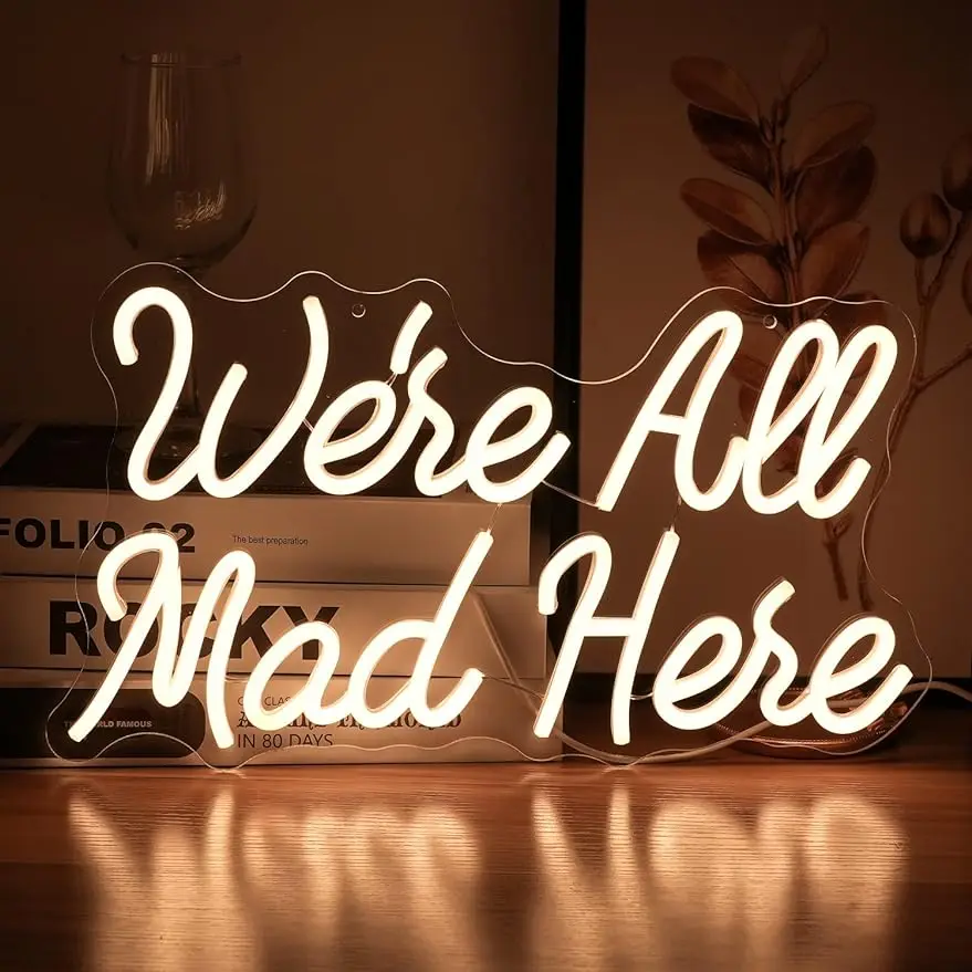 

We Are All Mad Here Neon Sign LED Dimmable USB Neon Lights Wall Decorative Light Bedroom Bar Birthday Party Decoration Gifts