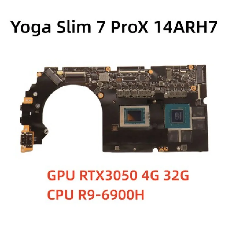 

A++For Lenovo Yoga Slim 7 ProX 14ARH7 Motherboard CPU R9-6900H RTX3050 4G 32G RAM