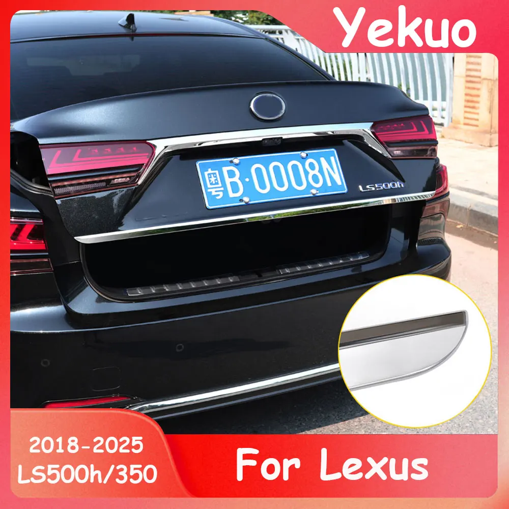 Suitable For 2018-2025 Lexus LS500 LS500h LS350 Tailgate Trim Trunk Stainless Steel Bright strip