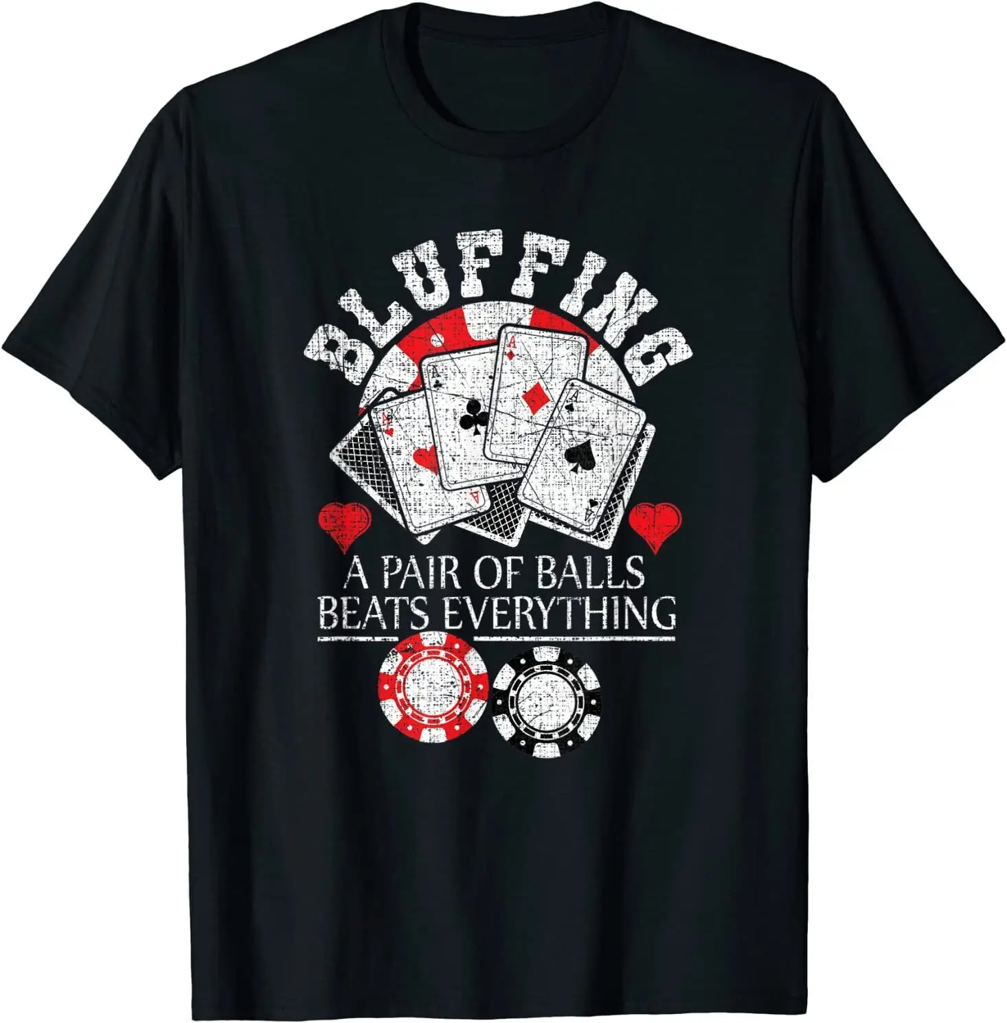 Funny Poker Bluffing Balls Distressed Texas Hold Em Cards T-Shirt Size S-5XL