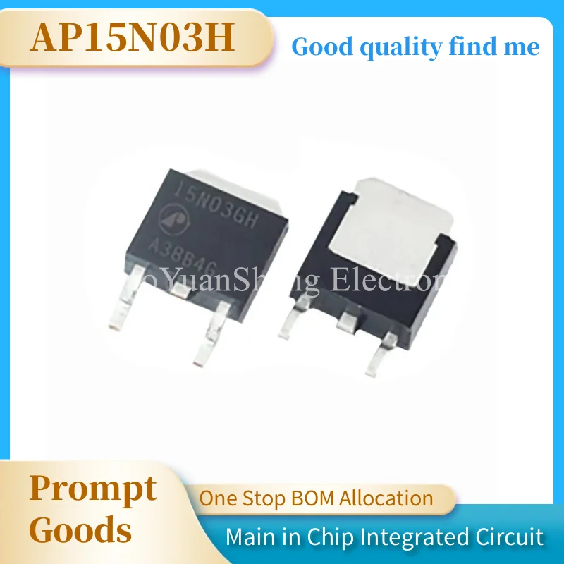 10PCS AP15N03H AP65WN2K3 AP15P15GH AP9967GH AP62T03GH AP9415GH AP20T03GH AP90T03GH AP30P10GH AP4434AGH AP50AN1K5 AP4034GH TO-252