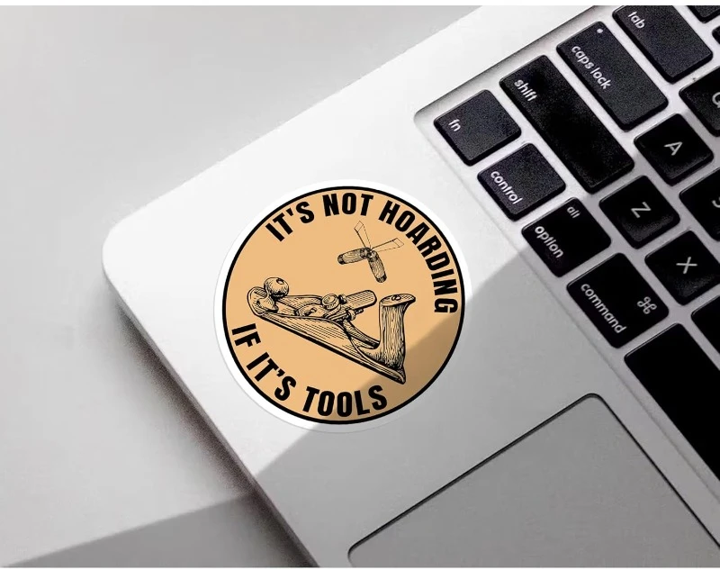 

It's Not Hoarding If It's Tools Stickers Funny Carpenter Wood Sticker Waterproof Vinyl Sticker Accessory Hard Hat15CM PVC