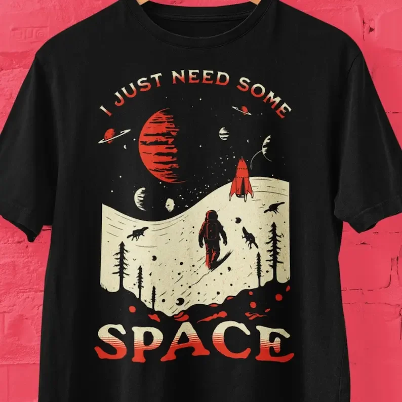 Space Exploration Tee, I Just Need Some Space Shirt, Funny Astronaut T Shirt, Space Lover Gift