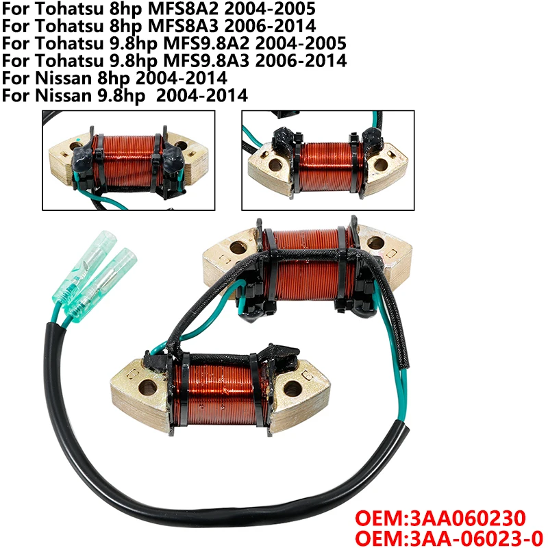 

Motorcycle Ignition Magneto Stator Coil For Tohatsu 8hp MFS8A2 8hp MFS8A3 9.8hp MFS9.8A2 9.8hp MFS9.8A3 OEM:3AA060230
