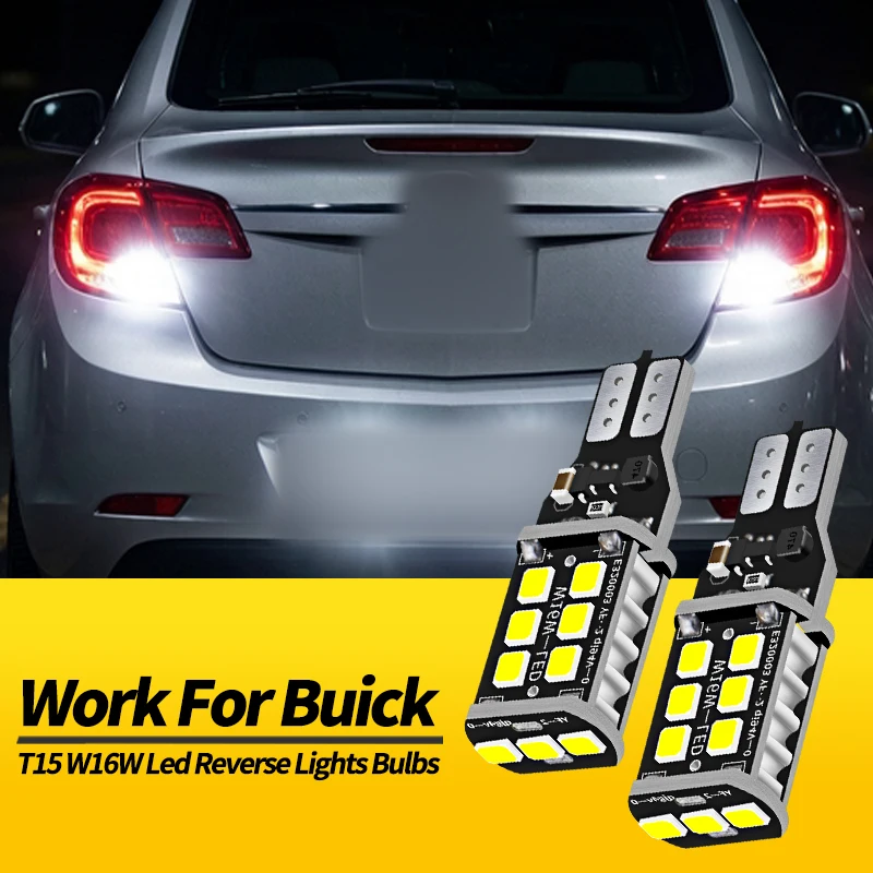 4PCS W16W T15 LED Reverse Lights Bulbs Canbus ​For Buick Enclave 2008-2019 Verano 2012-2017 Encore 2013-2019 Cascada 2016-2019
