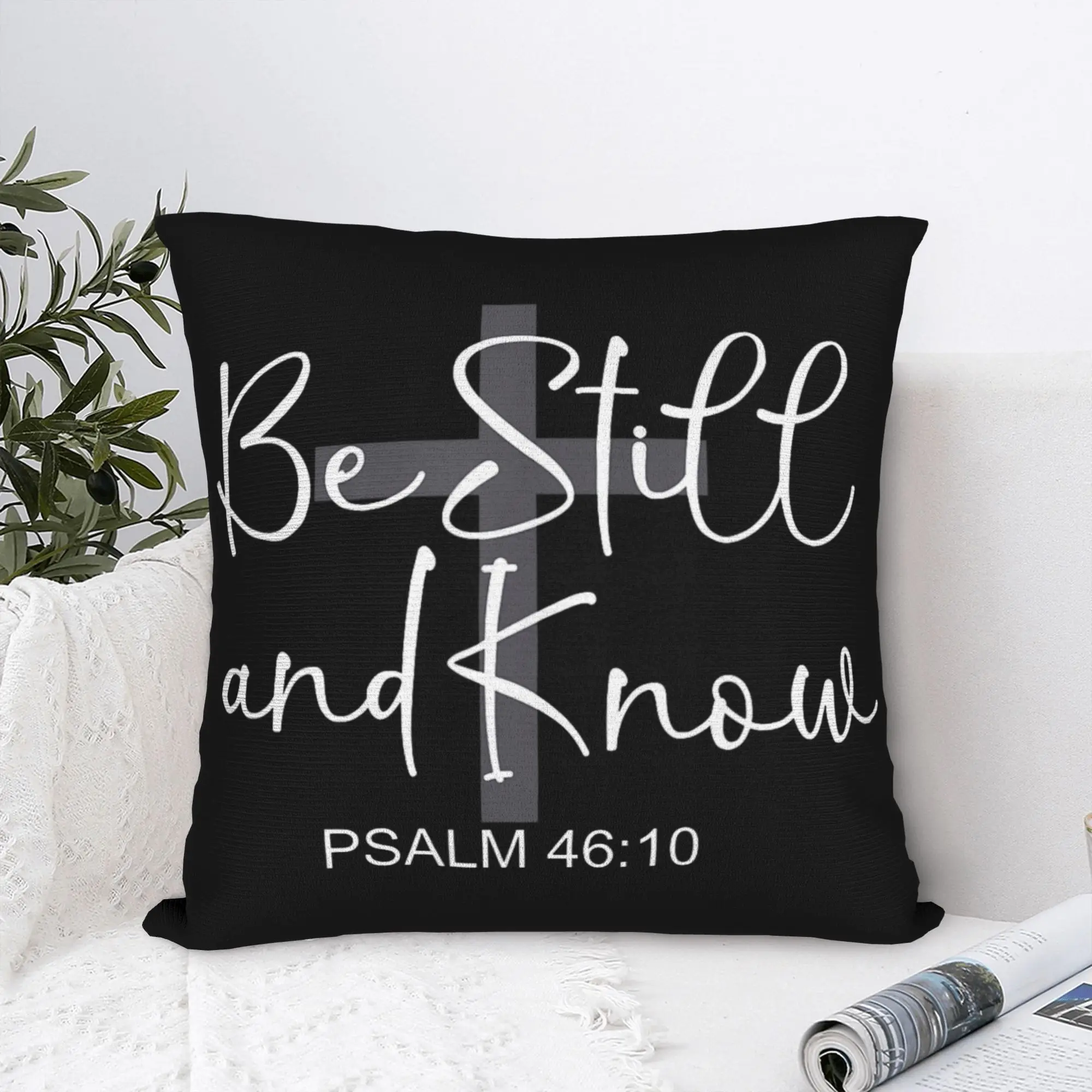 Be Still And Know Psalm 46:10 Pillowcase Printed Polyester Cushion Cover Christian Verse Throw Pillow Case Cover Chair Zippered