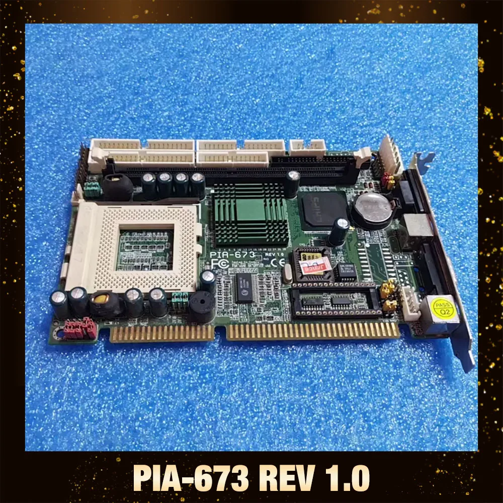 

PIA-673 REV 1.0 Industrial Control Equipment Motherboard