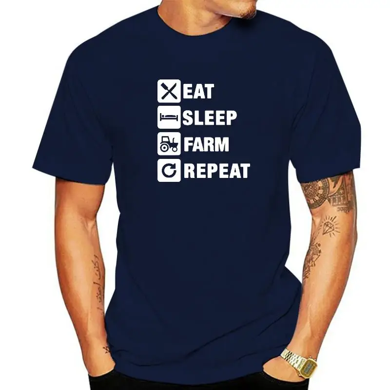 Eat Sleep Farm Repeat T Shirts Present Gift Birthday Funny Animals Tractor T-shirts Men Cotton Tshirts Loose Good Quality