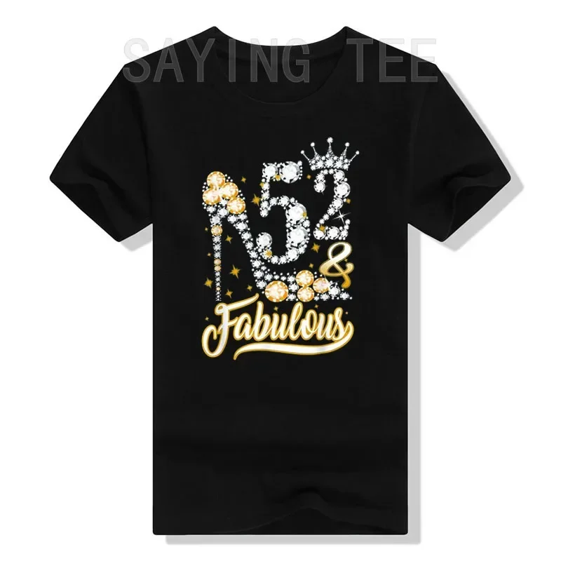 

52 and & Fabulous Stepping Into 52nd Birthday Gift Tee for Women T-Shirt Mother's Day Mama B-day Present Funny Aesthetic Clothes