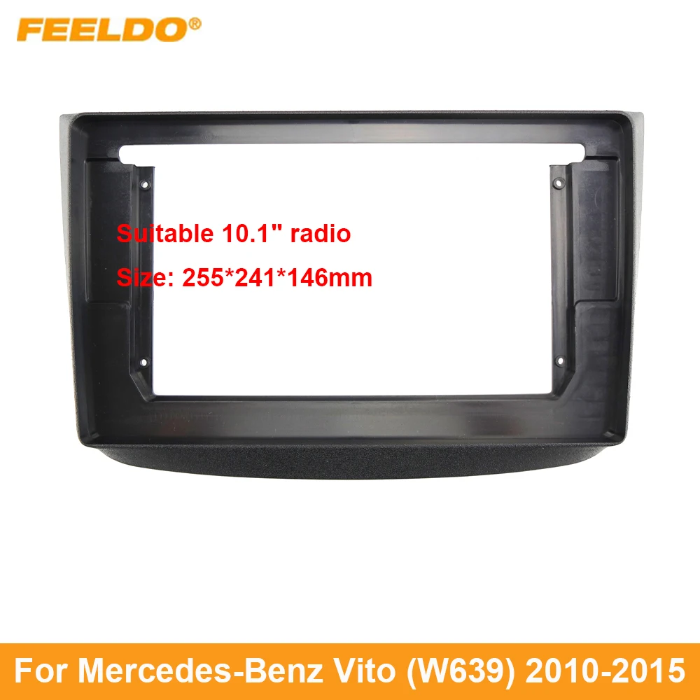 

FEELDO Car Audio 10.1" Big Screen Dash Fascia Panel Frame Kit Adapter For Mercedes-Benz Vito (W639) 2010-2015