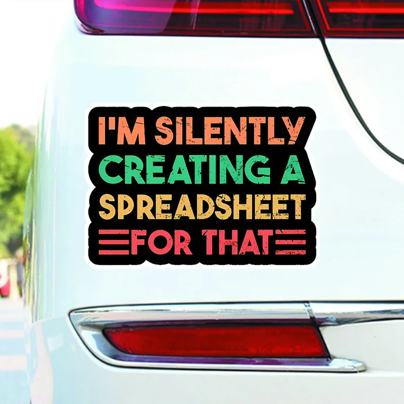 I'm Silently Creating A Spreadsheet For That Car Stickers For Laptop Water Bottle Car Truck Motorcycle Vehicle Paint Window