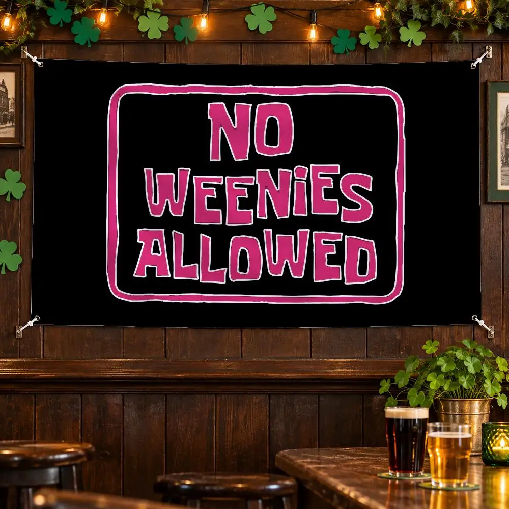 No Weenies Allowed Flags No Hem Banner Anti Fade Washable Home Wall Decor Multi Sizes
