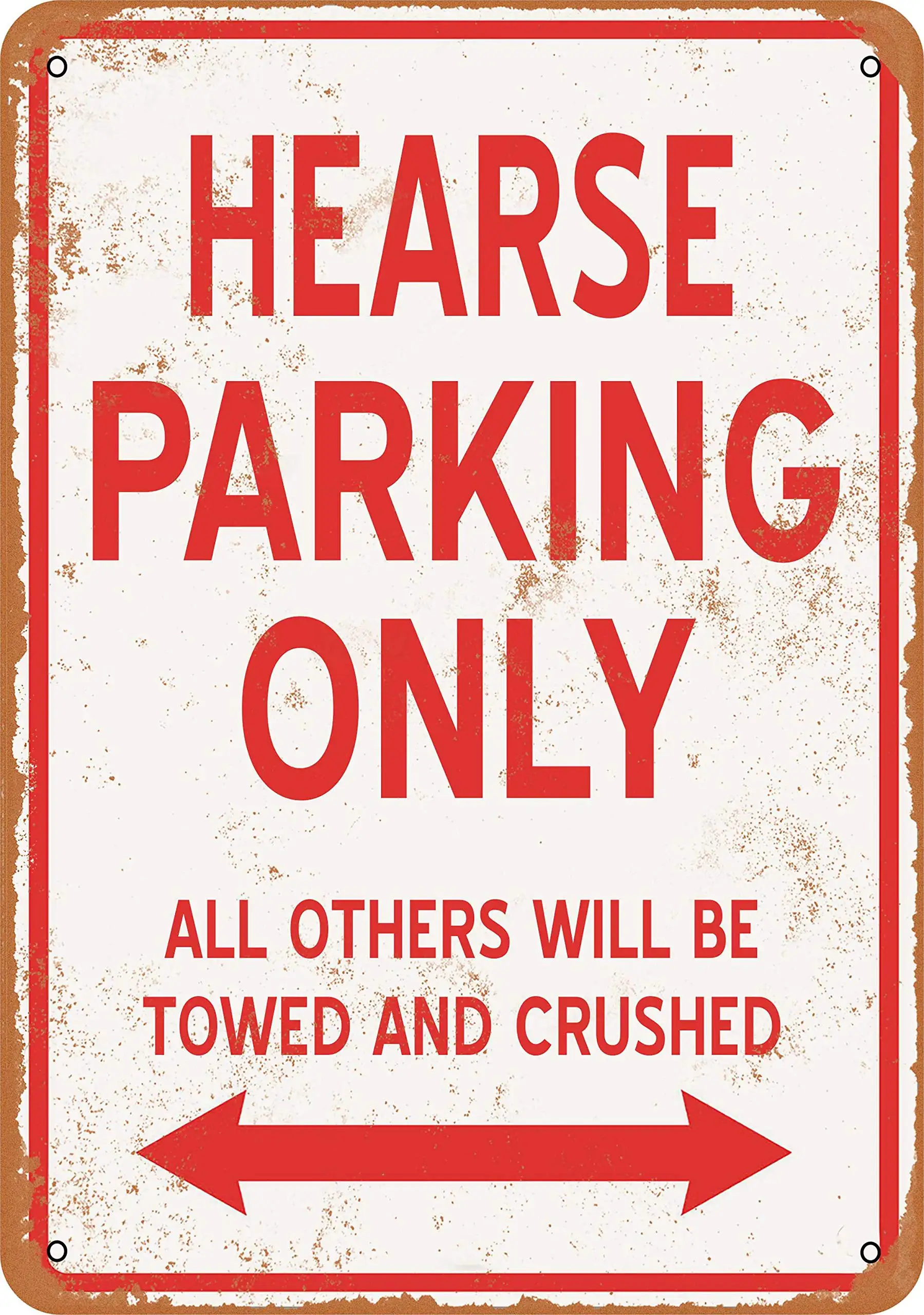 1PCS,RetroRust 7 x 10 METAL SIGN - HEARSE PARKING ONLY - Vintage Rusty Look