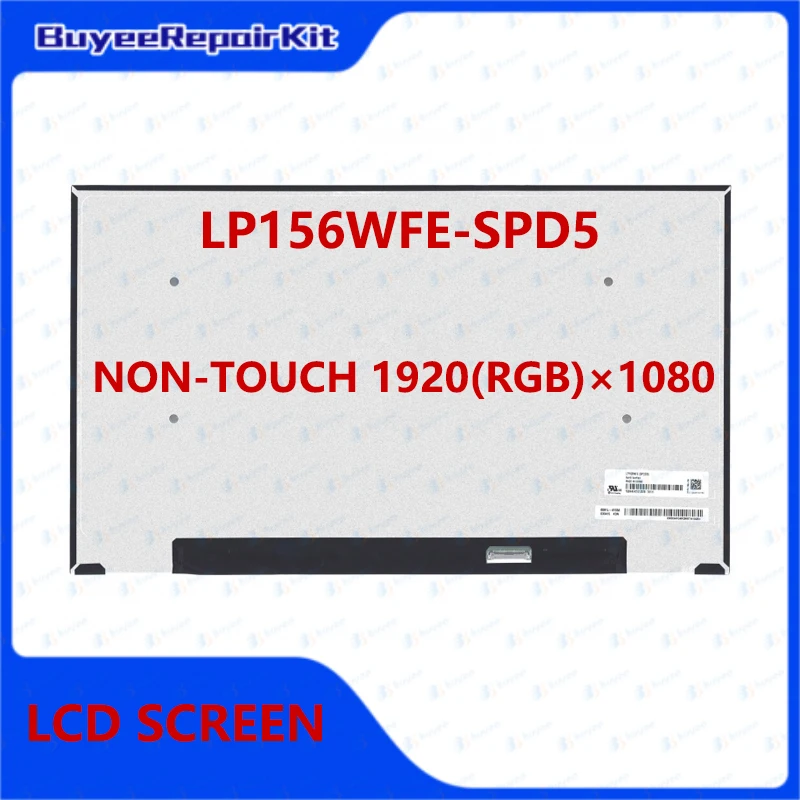 

Original LP156WFE SP D5 Non-Touch 15.6 inch LP156WFE-SPD5 LCD Screen Display 1920×1080 eDP Matrix Replacement Working Well