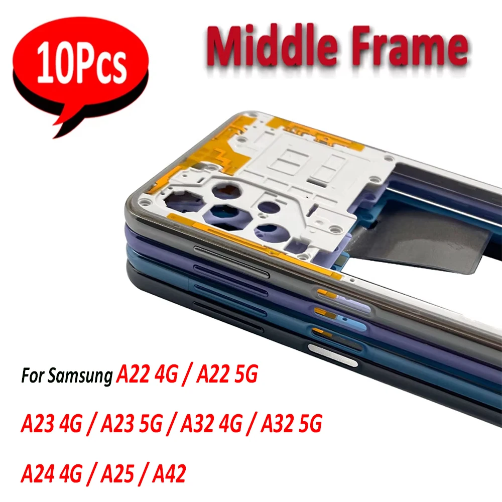 10Pcs，NEW Middle Frame Housing Bezel Case With Volume Button Side keys For Samsung A22 A23 A32 A24 4G 5G A25 A42