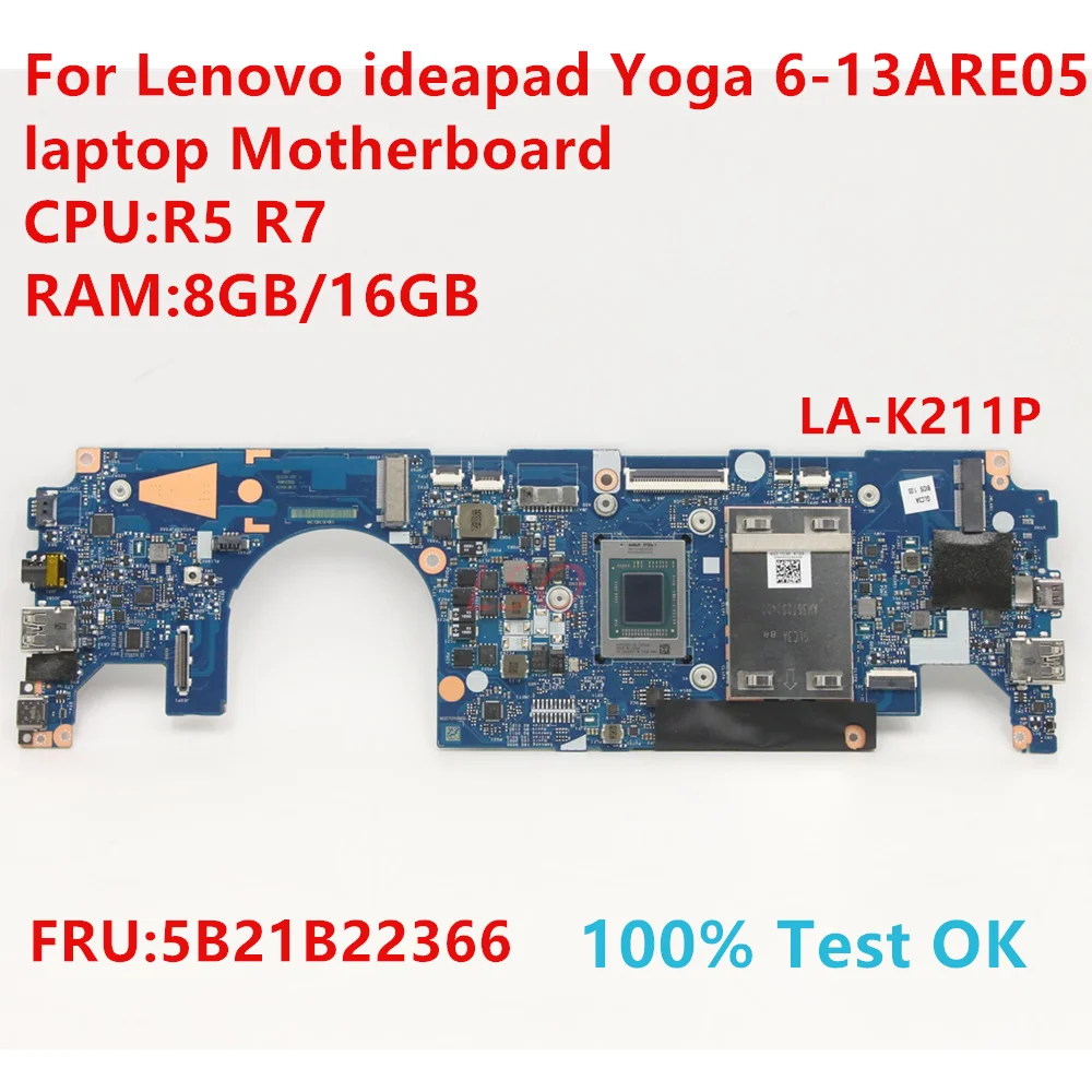 

LA-K211P для Lenovo Ideapad Yoga 6-13ARE05 Материнская плата ноутбука с процессором: R5 R7 FRU:5B21B22366 100% ТЕСТ ОК