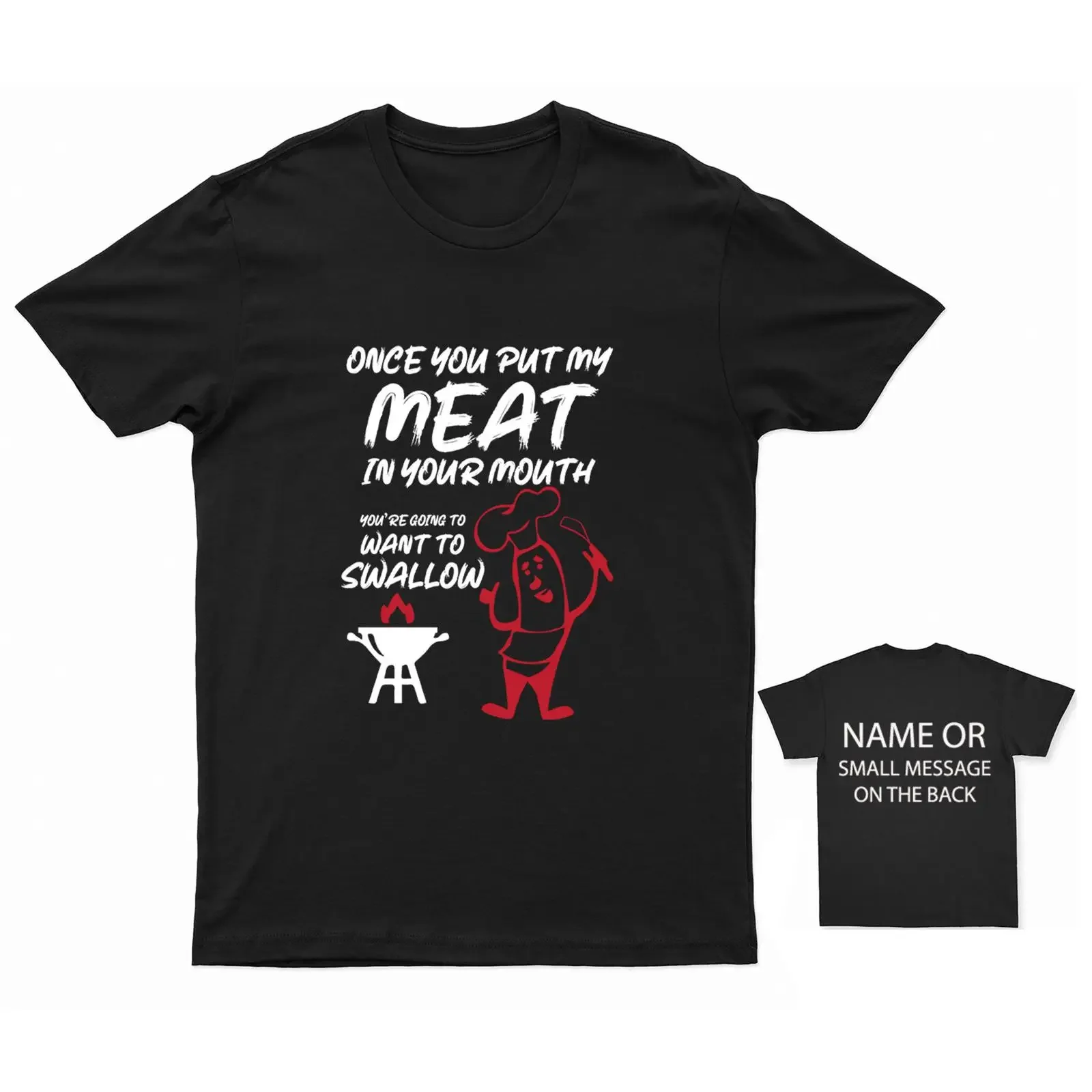 Funny Once You Put My Meat Slogan T Shirt Custom Back Print BBQ Grill Master Grilling Barbecue Humor Casual vintage Washed