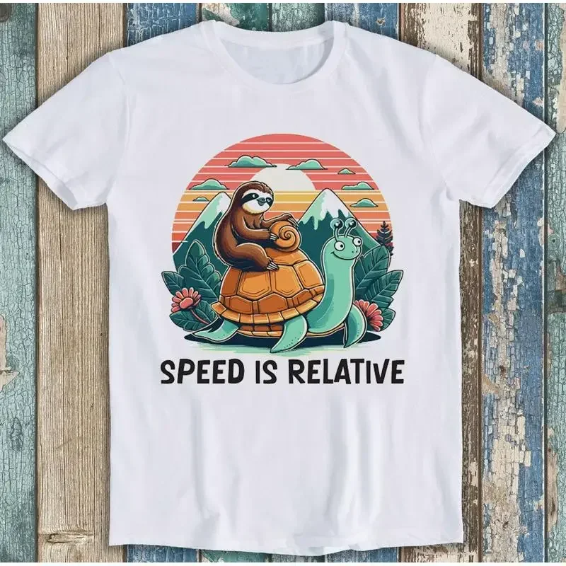 Speed Is Relative Sloth Tortoise Meme Funny T Shirt 1869