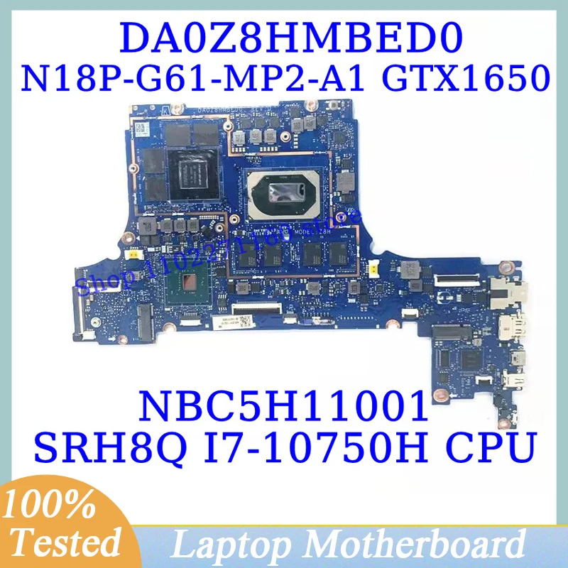 DA0Z8HMBED0 For Acer With SRH8Q I7-10750H CPU NBC5H11001 Laptop Motherboard N18P-G61-MP2-A1 GTX1650 100%Full Tested Working Well