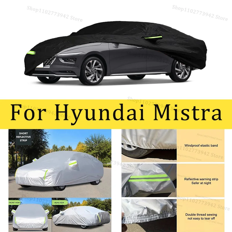 

Для Hyundai Mistra автомобильный чехол автомобильный водонепроницаемый всепогодный автомобильный полный внешний чехол-солнцезащитный уличный чехол против царапин