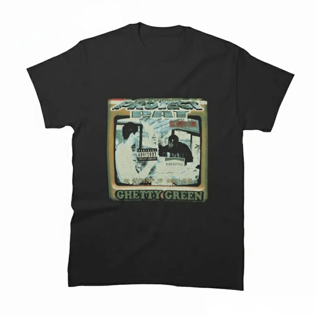 Project Pat - Ghetty Green Classic Unisex T-Shirt All Size S To 5XL MC1402