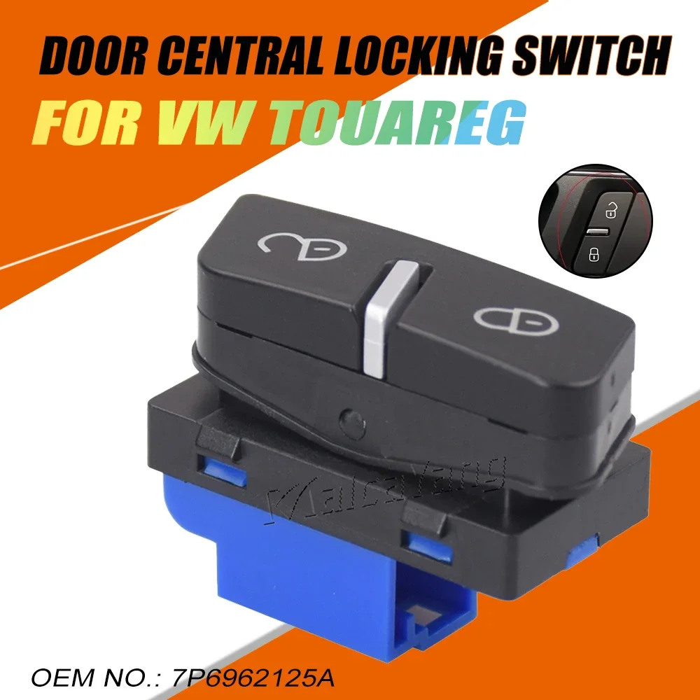 High Quality Left Door Central Locking Switch Button Car For Volkswagen VW Touareg 2011-2018 7P6962125A Car accessories