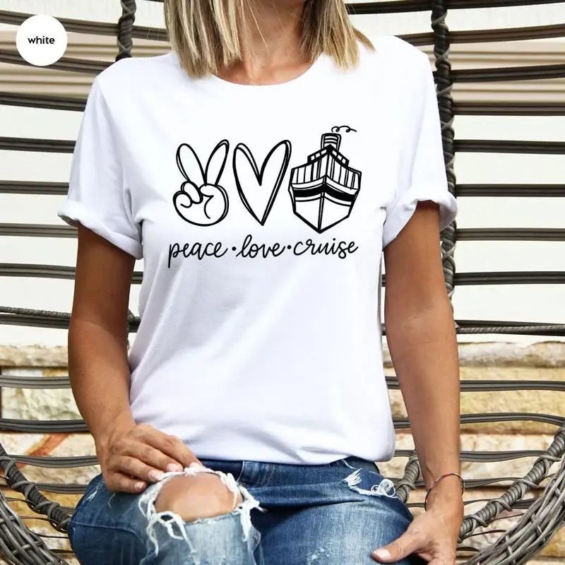 Cruise T Shirt Travel Outfit Vacation Summer for Women Her Trip Peace Love