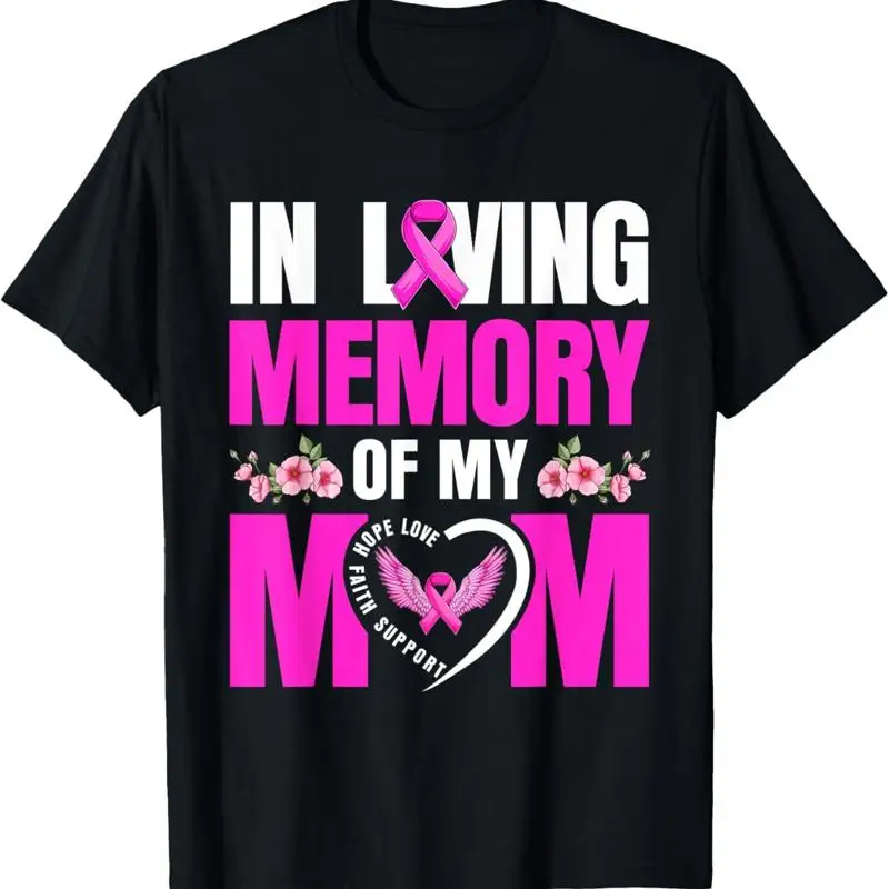 

Милая семейная футболка «Любящая память моей мамы» с информацией о раке молочной железы