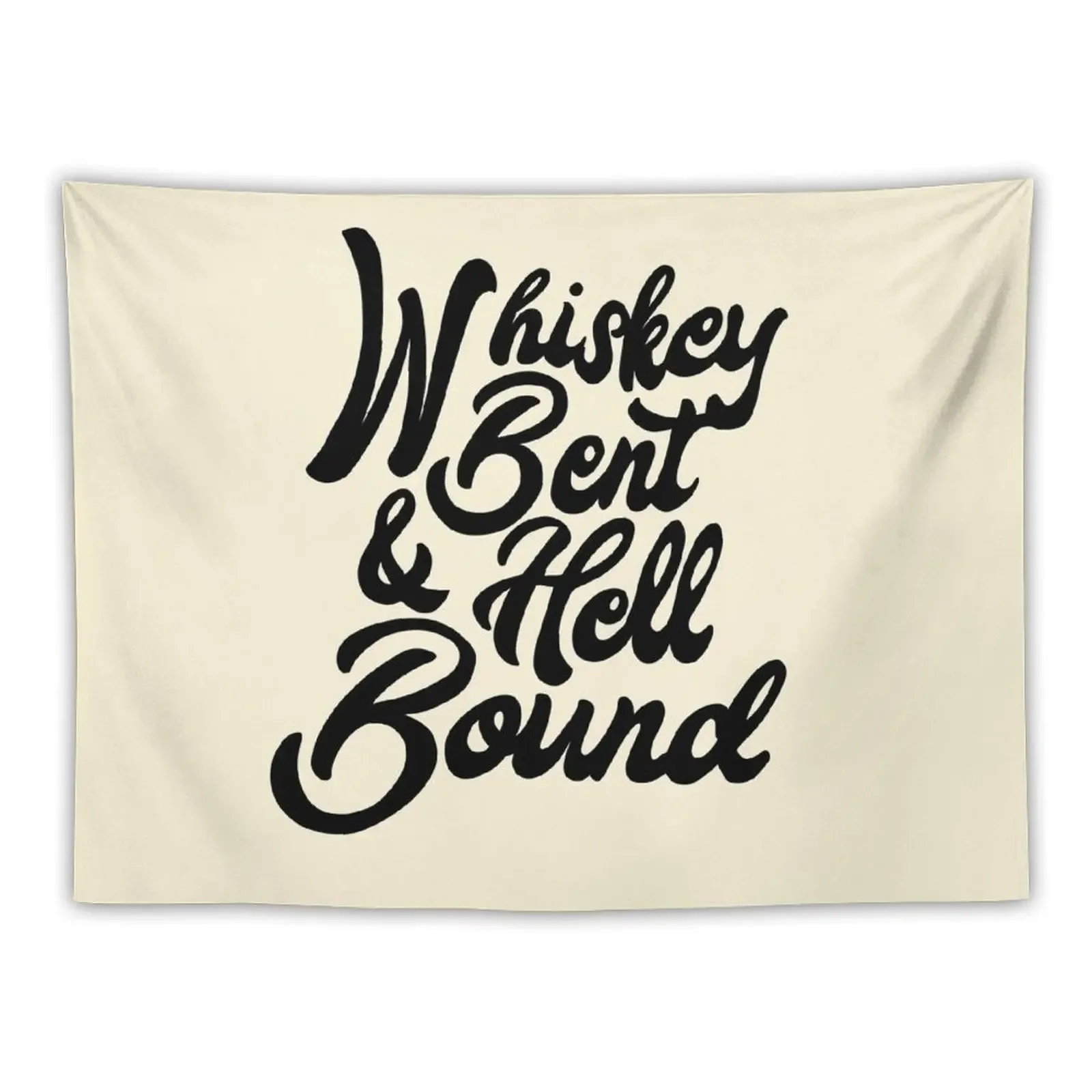 

Whiskey Bent and Hell Bound (2) Tapestry Outdoor Decor Room Decor Tapestry