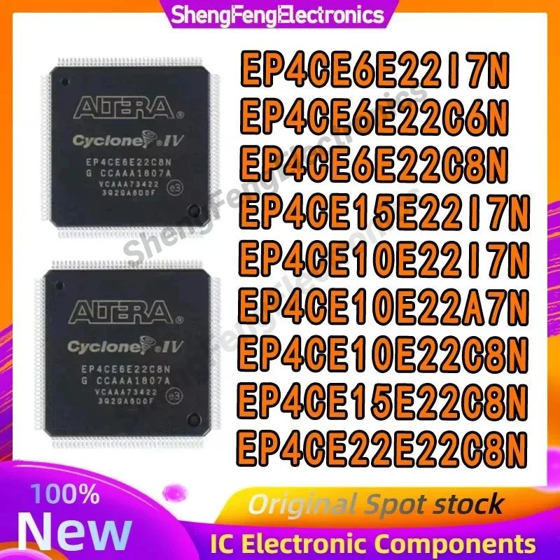 EP4CE6E22I7N EP4CE6E22C6N EP4CE6E22C8N EP4CE15E22I7N EP4CE10E22I7N EP4CE10E22A7N EP4CE10E22C8N EP4CE15E22C8N EP4CE22E22C8N