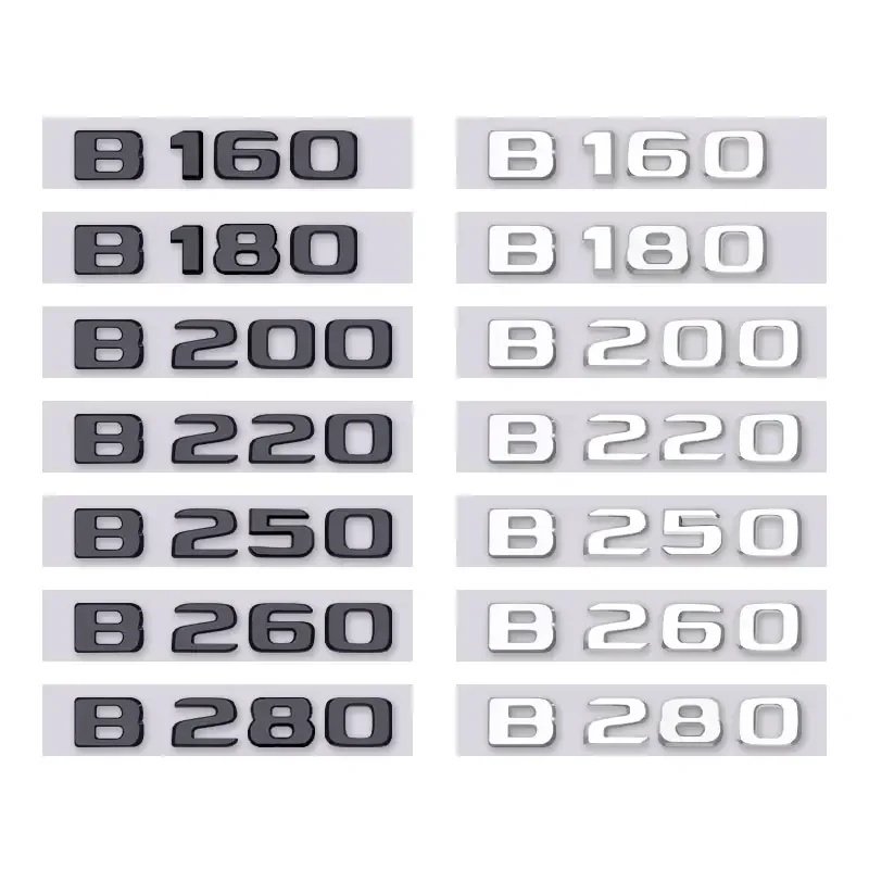 

B160 B180 B200 B220 B250 B260 B280 letter logo car sticker for mercedes benz B class refit rear boot trunk displacement label