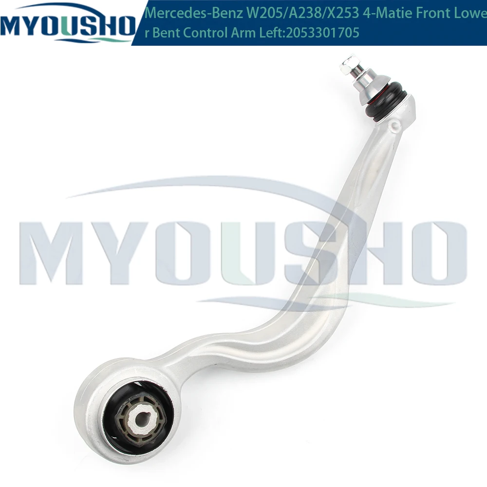 Myousho For Mercedes Benz C E Class W205 A238 GLC X253 4-Matic Front Lower Suspension Bent Control Arm 2053301705 2053301805