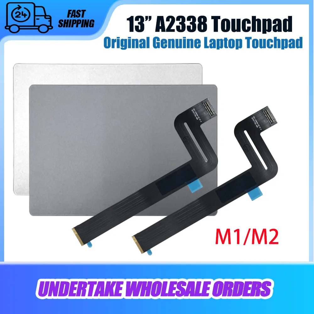 

Original A2338 Trackpad M1 M2 version Silver Gray A2338 Replace Touch Track pad For Macbook Pro Retina 13" 2020 2022 Year