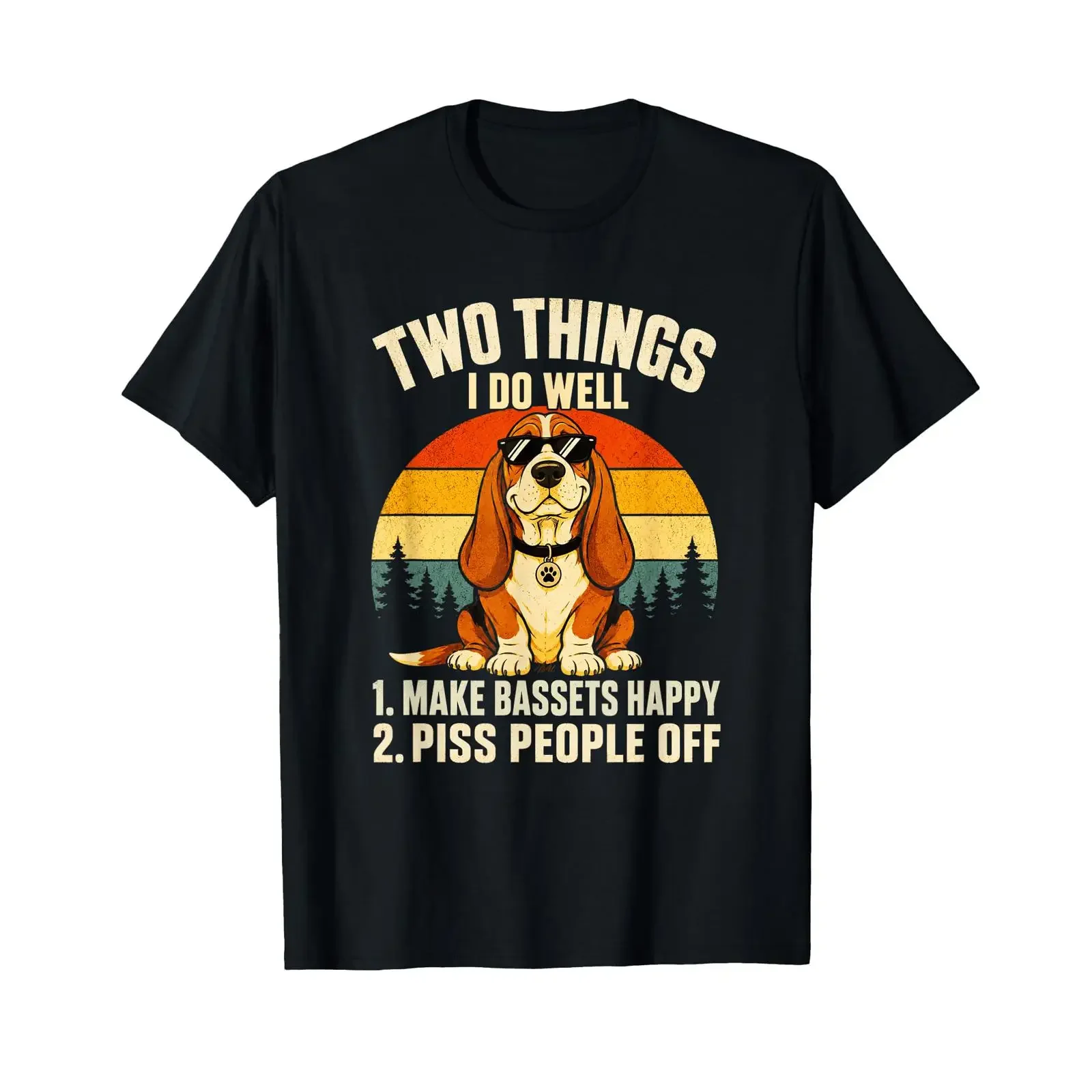 Funny Basset Hound Two things I do well make Bassets happy T shirt vintage Washed Slightly homme Stretched graphic Soft