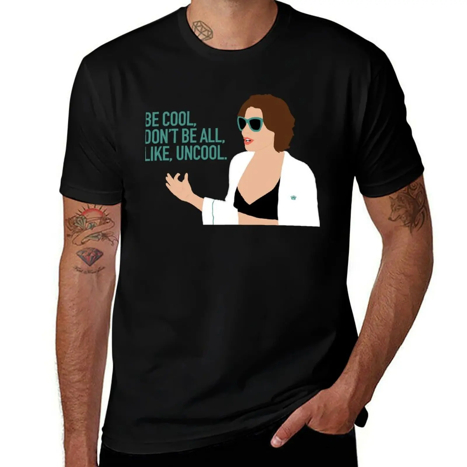 

For Mens Womens Be Cool Like Uncool Luann Rhony Design Awesome For Movie Fans T-Shirt Trendy Casual Short Sleeve Shirt