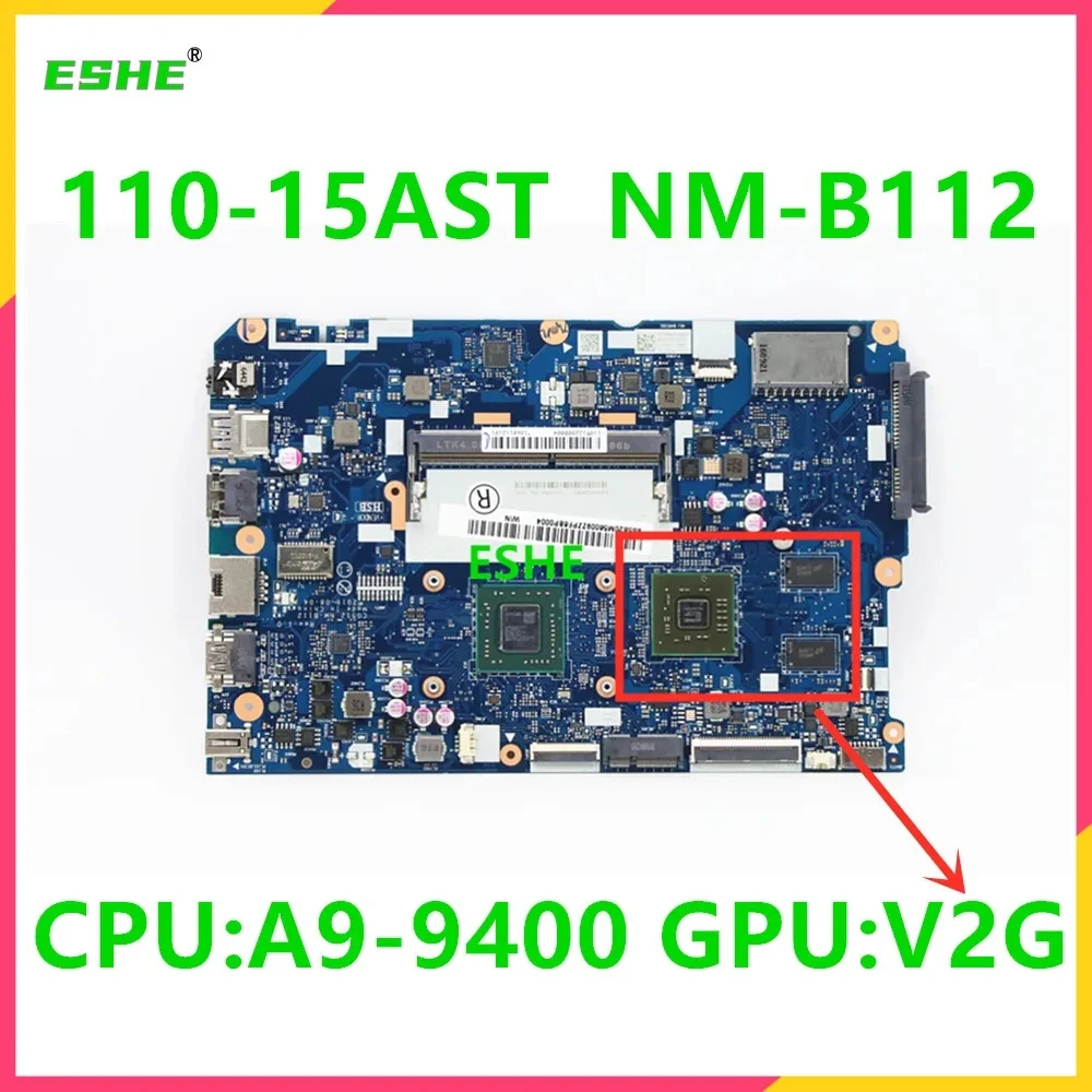 NM-B112 motherboard For Lenovo ideapad 110-15AST Laptop Motherboard 5B20M56011 5B20M56010 With AMD A4 A6 A9 E2 CPU UMA or DIS