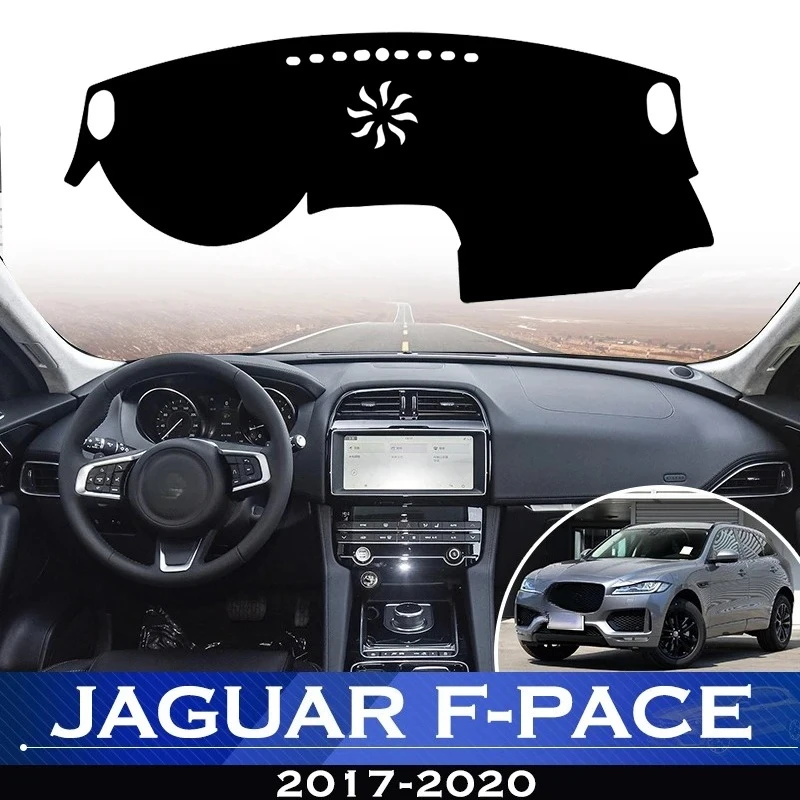 

For Jaguar F-PACE 2017-2020 FPACE F PACE Car Dashboard Sunshade Cover Avoid Light Pad Anti-Slip Anti-UV Cover Car Protective Mat