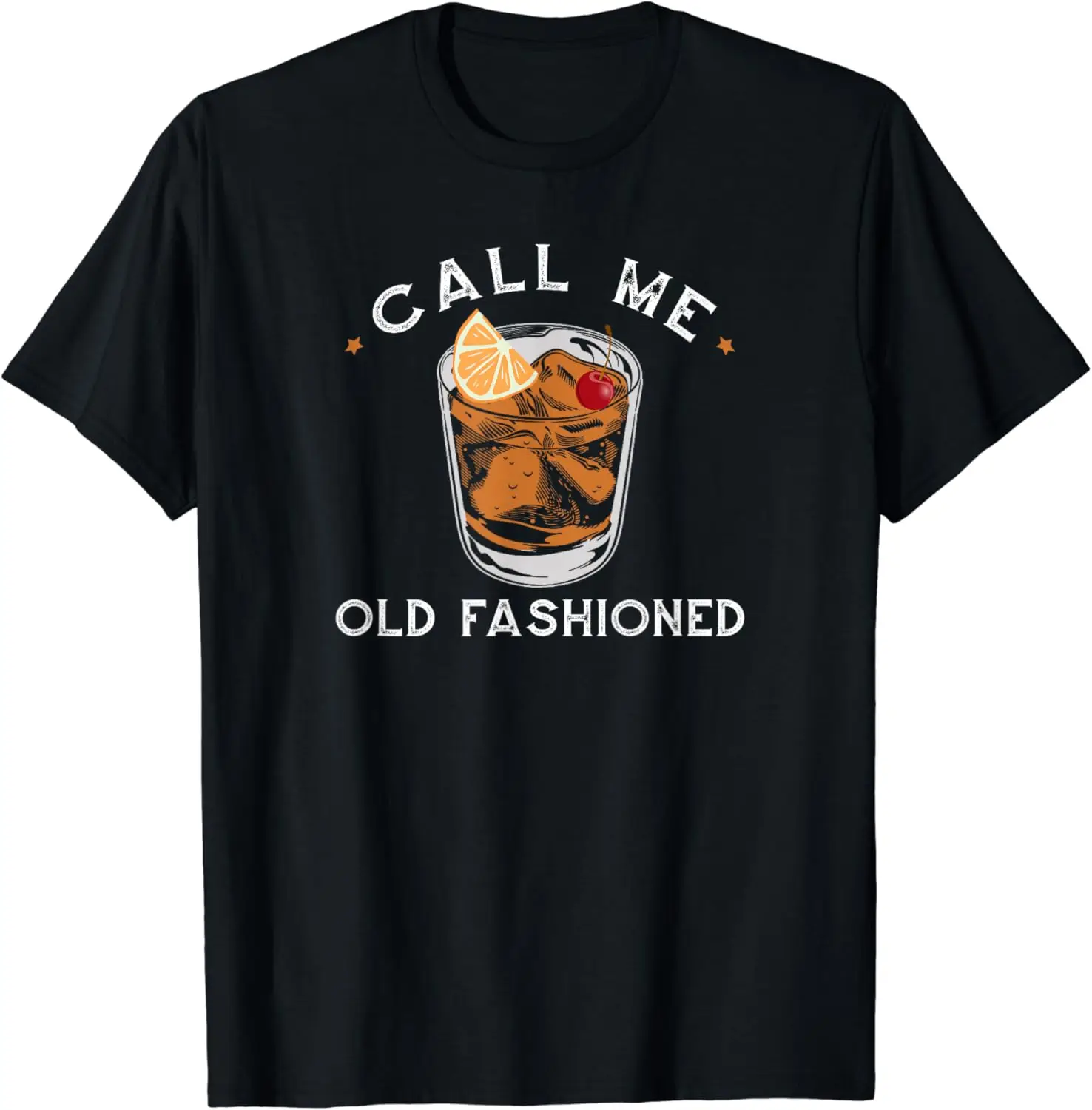 Call Me Old Fashioned Whiskey Drinking T-Shirt  Printing Top Casual Hip Hop